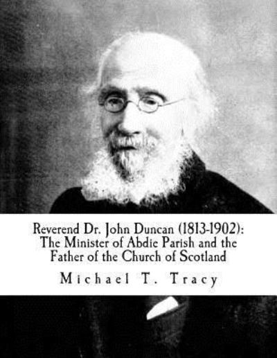 Cover for Michael T Tracy · Reverend Dr. John Duncan (1813-1902) (Paperback Book) (2018)