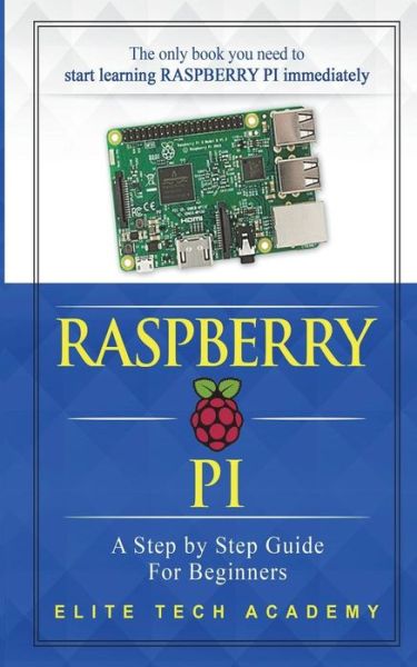 Cover for Elite Tech Academy · Raspberry PI (Paperback Book) (2018)