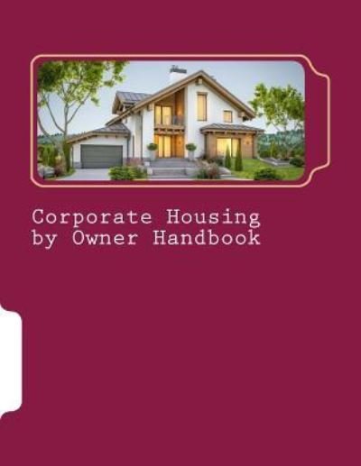 Cover for Eric Smith · Corporate Housing by Owner Handbook (Pocketbok) (2009)