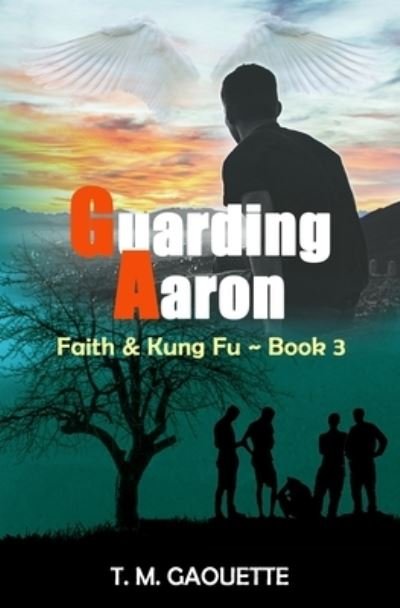 Cover for T M Gaouette · Guarding Aaron (Paperback Book) (2018)