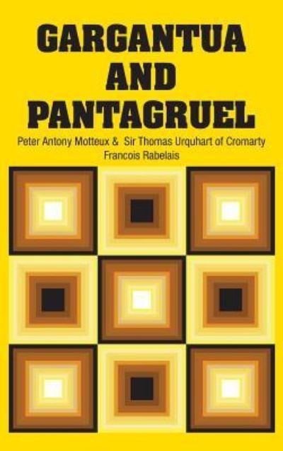 Cover for Francois Rabelais · Gargantua and Pantagruel (Hardcover Book) (2018)
