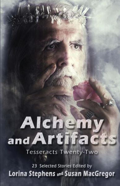 Cover for Lorina Stephens · Alchemy and Artifacts (Tesseracts Twenty-Two) - Tesseracts (Pocketbok) (2019)