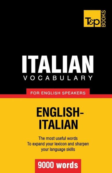 Cover for Andrey Taranov · Italian Vocabulary for English Speakers - 9000 Words (Paperback Book) (2012)