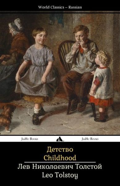 Cover for Leo Tolstoy · Childhood: Detstvo (Paperback Book) [Russian edition] (2014)