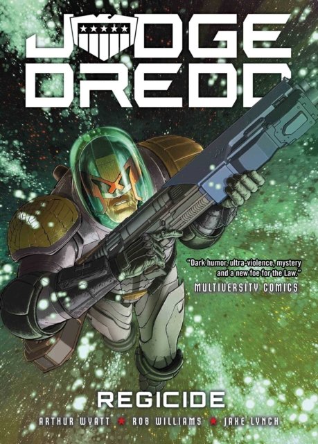 Cover for Arthur Wyatt · Judge Dredd: Regicide - Judge Dredd (Paperback Book) (2023)