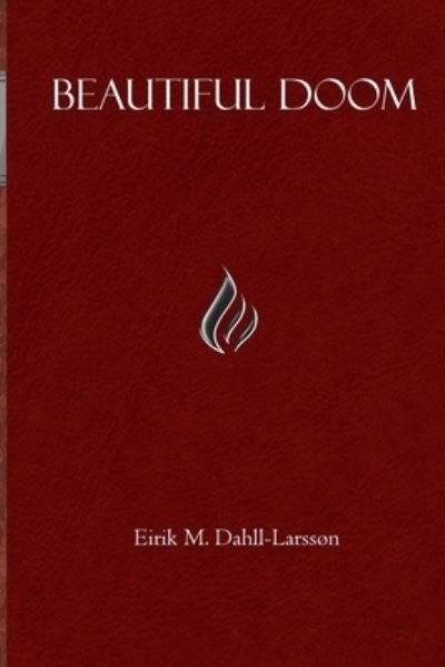 Cover for Eirik Moe Dahll-Larsson · Beautiful Doom (Paperback Bog) (2020)