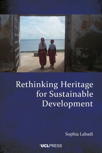 Cover for Sophia Labadi · Rethinking Heritage for Sustainable Development (Hardcover Book) (2022)