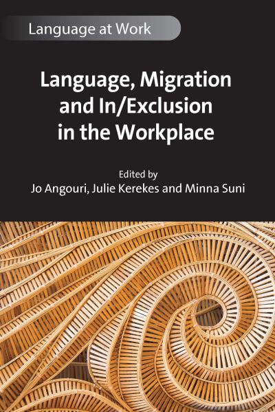 Cover for Language, Migration and In/Exclusion in the Workplace - Language at Work (Innbunden bok) (2023)