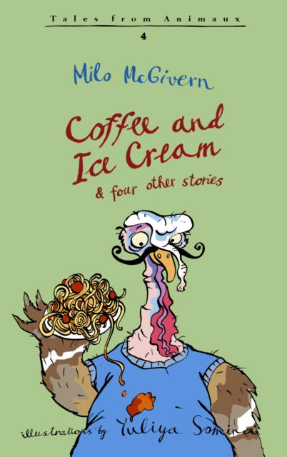 Cover for Milo McGivern · Coffee and Ice Cream - Tales from Animaux (Paperback Book) (2022)