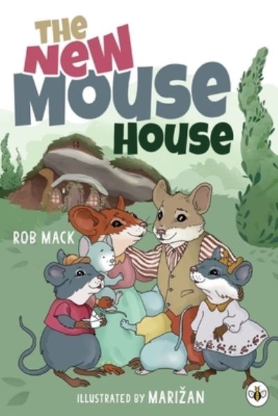 Cover for Rob Mack · The New Mouse House (Paperback Book) (2021)