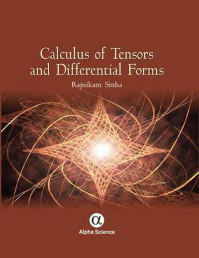 Cover for R.K. Sinha · Calculus of Tensors and Differential Forms (Hardcover Book) (2014)