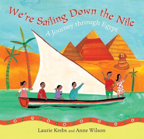 Cover for Laurie Krebs · We're Sailing Down the Nile (Paperback Book) (2008)