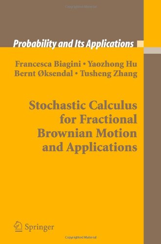 Cover for Francesca Biagini · Stochastic Calculus for Fractional Brownian Motion and Applications - Probability and Its Applications (Pocketbok) [Softcover reprint of hardcover 1st ed. 2008 edition] (2010)