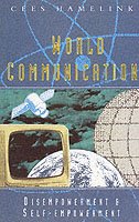 Cover for Cees Hamelink · World Communication: Disempowerment &amp; Self-Empowerment (Paperback Bog) (1995)