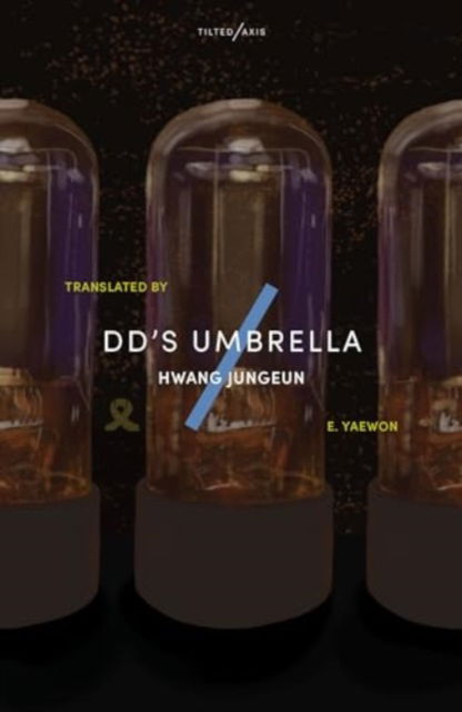 Dd's Umbrella - Hwang Jungeun - Books - Tilted Axis Press - 9781911284949 - February 8, 2024