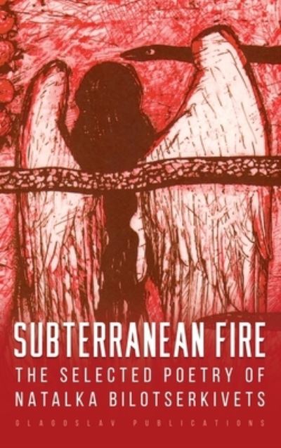 Cover for Natalka Bilotserkivets · Subterranean Fire (Book) (2023)