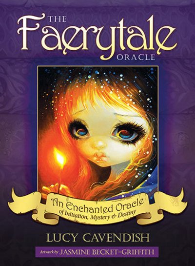 Cover for Cavendish, Lucy (Lucy Cavendish) · The Faerytale Oracle: An Enchanted Oracle of Initiation, Mystery &amp; Destiny (Bog) (2016)