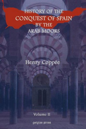 Cover for Henry Coppee · History of the Conquest of Spain by the Arab Moors (vol 2) (Paperback Book) (2002)