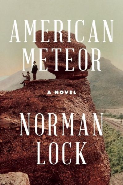 Cover for Norman Lock · American Meteor (Paperback Book) (2015)