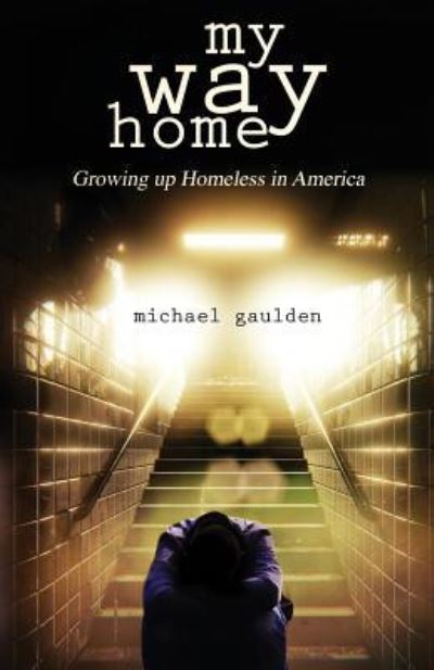 Cover for Michael Gaulden · My Way Home (Paperback Book) (2017)