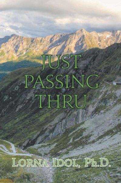 Cover for Lorna Idol · Just Passing Thru (Paperback Book) (2019)