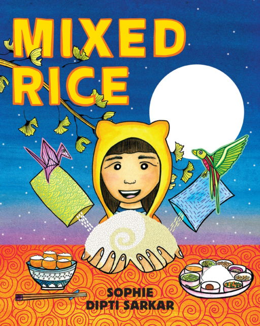 Mixed Rice: A Multicultural Tale of Food, Feelings, and Finding Home Together - Sophie Dipti Sarkar - Książki - Parallax Press - 9781952692949 - 15 października 2024