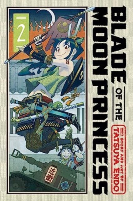 Cover for Tatsuya Endo · Blade of the Moon Princess, Vol. 2 - Blade of the Moon Princess (Paperback Bog) (2024)