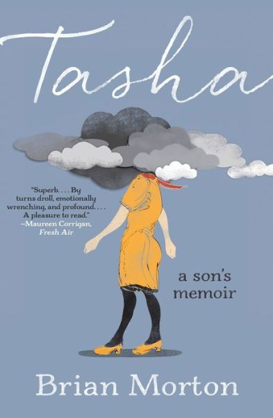 Cover for Brian Morton · Tasha: A Son's Memoir (Paperback Bog) (2023)