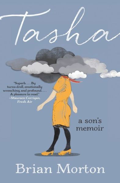Cover for Brian Morton · Tasha: A Son's Memoir (Paperback Book) (2023)