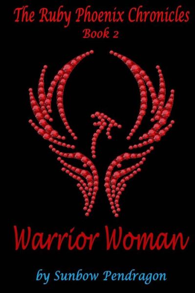 Cover for Sunbow Pendragon · Warrior Woman (Paperback Book) (2018)