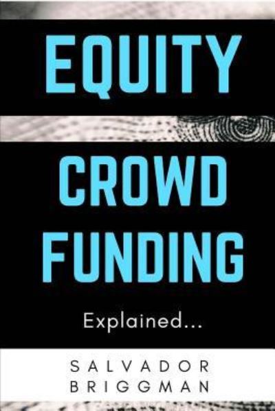 Cover for Salvador Briggman · Equity Crowdfunding Explained (Paperback Book) (2018)