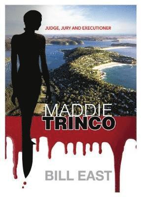 Maddie Trinco - Bill East - Books - i2i Publishing - 9781999912949 - January 10, 2018