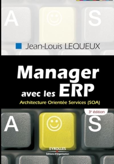 Cover for Jean Louis Lequeux · Manager avec les ERP (Book) [3e éd. edition] (2008)