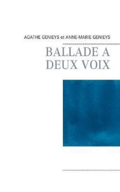 Cover for Genieys · Ballade a Deux Voix (Book) (2018)