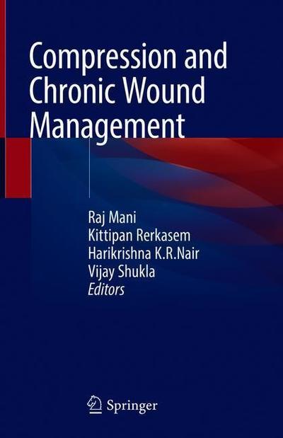 Cover for Compression and Chronic Wound Management (Hardcover Book) [2019 edition] (2019)