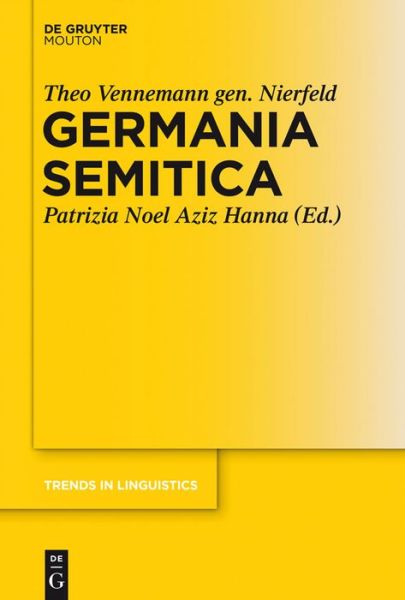 Cover for Theo Vennemann Gen. Nierfeld · Germania Semitica (Trends in Linguistics: Studies and Monographs) (German Edition) (Hardcover Book) [German edition] (2012)