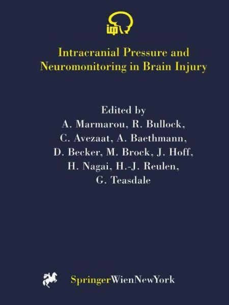 Cover for Intracranial Pressure and Neuromonitoring in Brain Injury: Proceedings of the Tenth International ICP Symposium, Williamsburg, Virginia, May 25-29, 1997 - Acta Neurochirurgica Supplement (Hardcover Book) (1998)