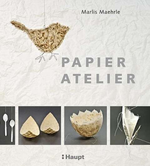 Cover for Maehrle · Papier-Atelier (Book)