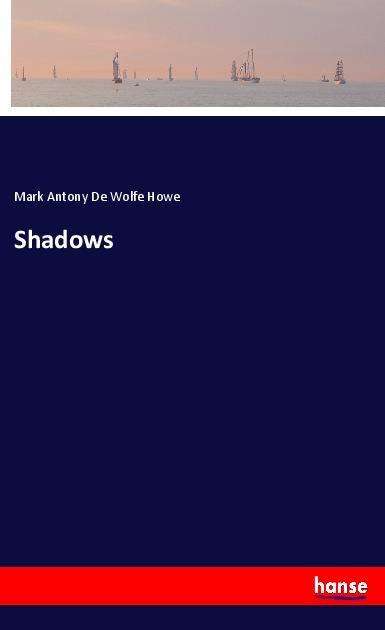 Cover for Howe · Shadows (Buch)