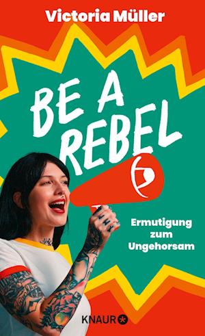 Cover for Victoria Müller · Be a Rebel (Book) (2024)