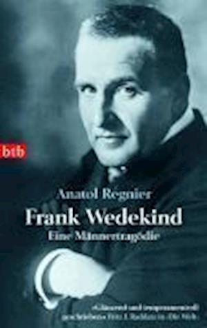 Cover for Anatol Regnier · Btb.74094 Regnier.frank Wedekind (Book)