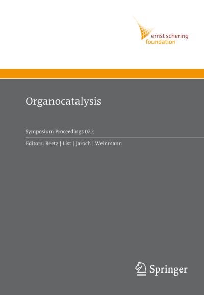 Cover for M T Reetz · Organocatalysis - Ernst Schering Foundation Symposium Proceedings (Hardcover Book) [2008 edition] (2008)