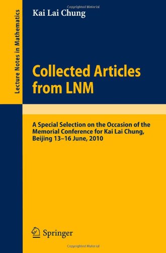 Cover for Kai Lai Chung · Collected Articles from LNM: A Special Selection on the Occasion of the Memorial Conference for Kai Lai Chung, Beijing 13. - 16. June, 2010 (Paperback Book) [2010 edition] (2010)