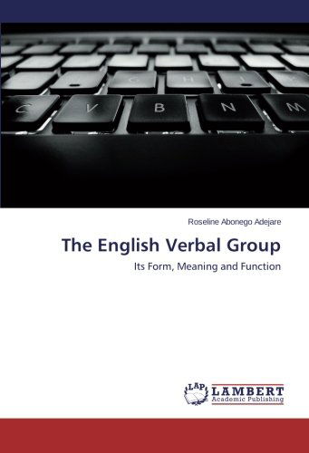 Cover for Roseline Abonego Adejare · The English Verbal Group: Its Form, Meaning and Function (Taschenbuch) (2014)