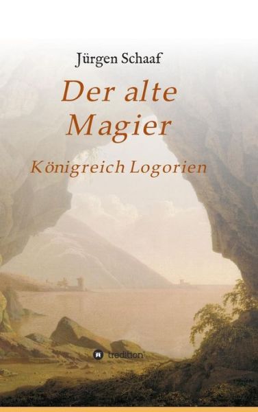 Cover for Jurgen Schaaf · Der Alte Magier (Hardcover Book) (2015)