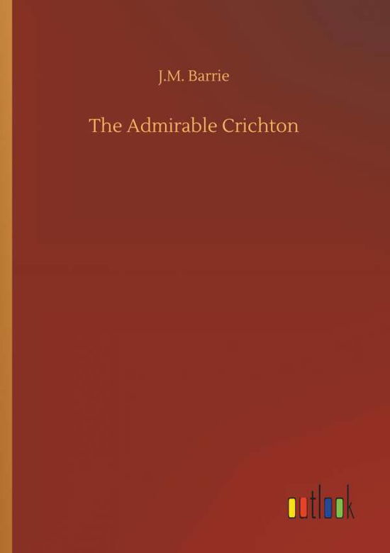 Cover for Barrie · The Admirable Crichton (Bog) (2019)