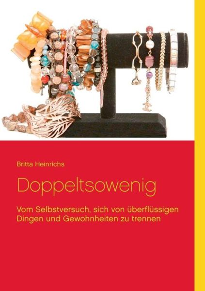 Cover for Britta Heinrichs · Doppeltsowenig (Paperback Book) [German edition] (2014)