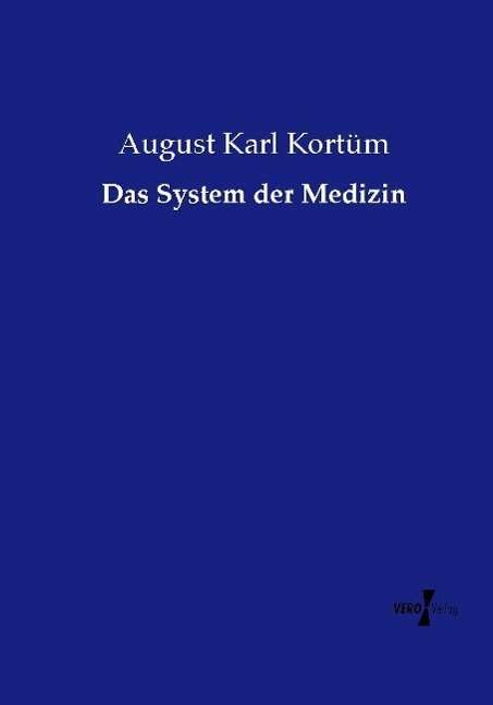 Cover for Kortüm · Das System der Medizin (Book)