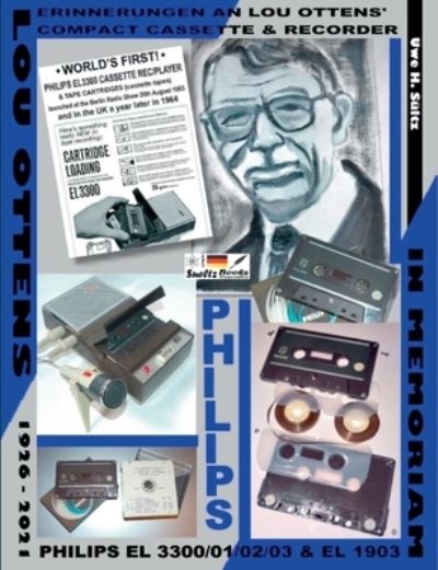Cover for Uwe H Sultz · Erinnerungen an Lou Ottens' Compact Cassette &amp; Recorder PHILIPS EL 3300/01/02/03 (Paperback Book) (2021)