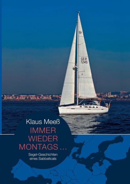 Cover for Klaus Meeß · Immer wieder montags... (Paperback Book) (2022)